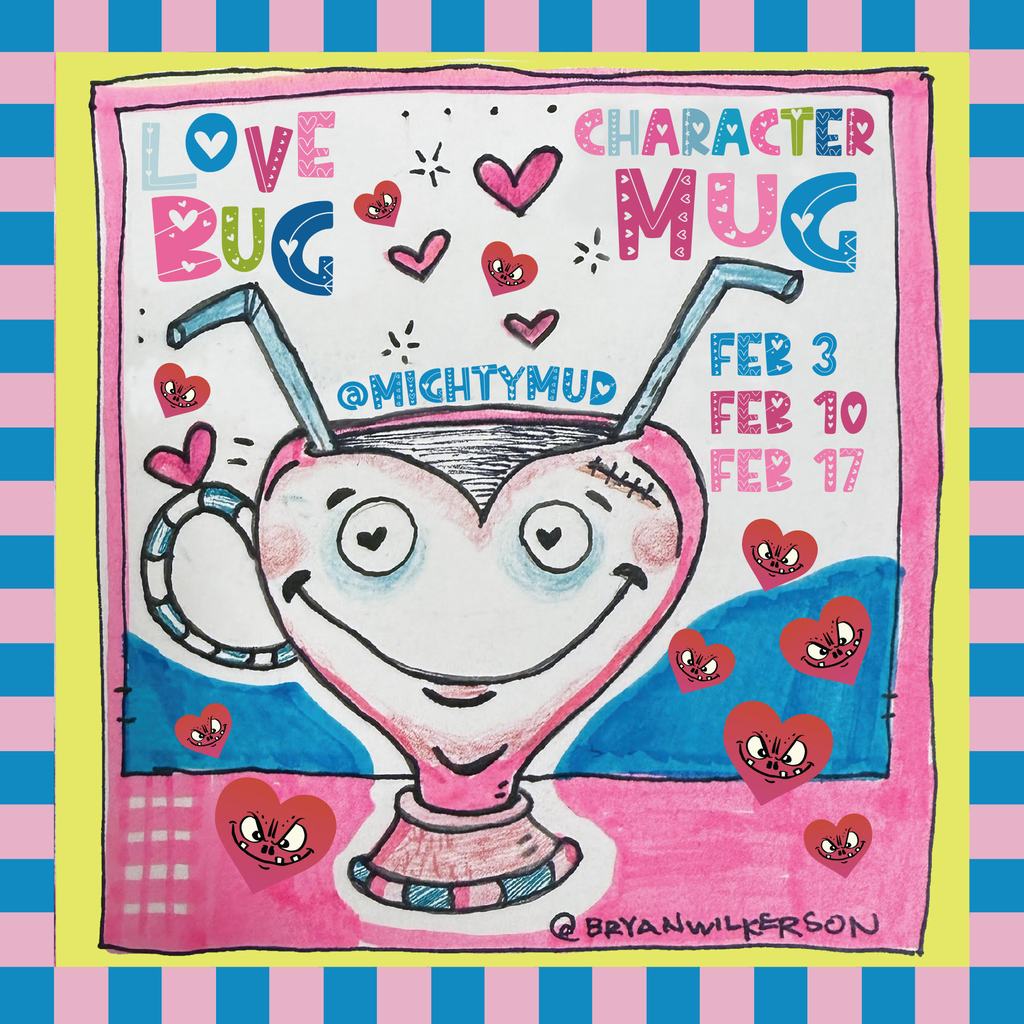Three-Week Love Bug Character Mug Workshop with Bryan Wilkerson